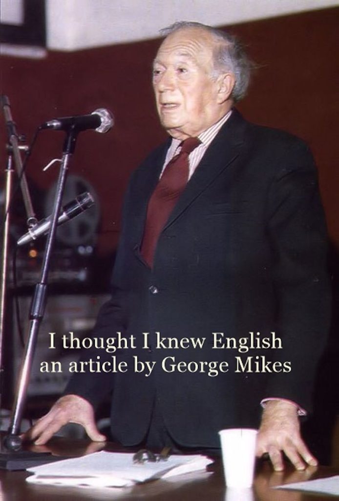 I Thought I Knew English  By George Mikes